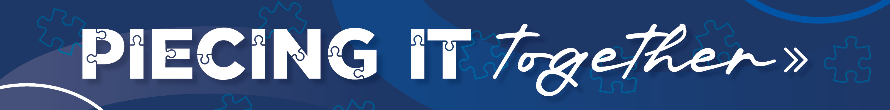 Piecing It Together Banner.jpg