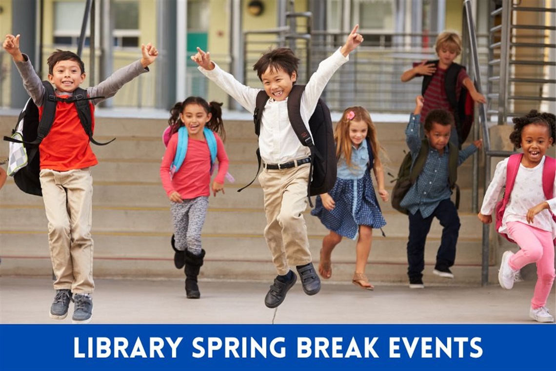 children joyfully leaving a school with the title Library Spring Break Events