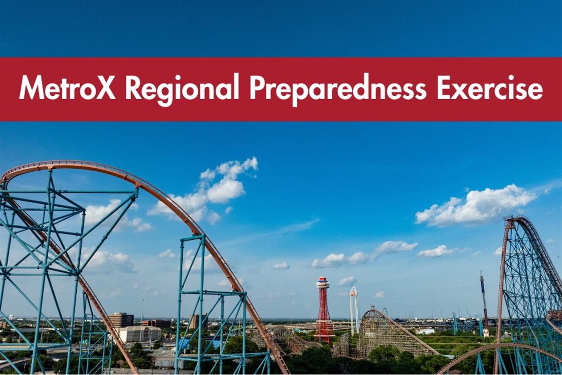 Photo of Six Flags Over Texas in Arlington with the title MetroX Regional Preparedness Exercise